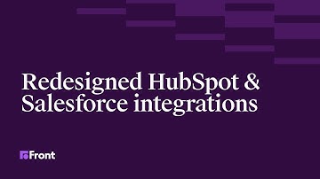 Redesigned HubSpot and Salesforce integrations to keep your CRM up to date