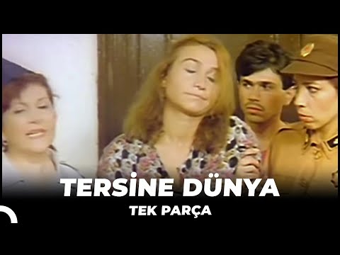 Tersine Dünya - Eski Türk Filmi Tek Parça