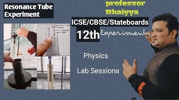 Resonance Tube Experiment 12th Physics Lab Practical Experiment | Professorbhaiyya