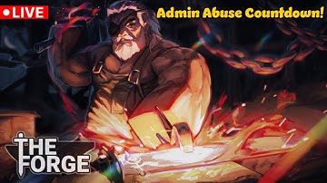 LIVE🔴 Admin Abuse & NEW Update Countdown (THE FORGE) #roblox #theforge