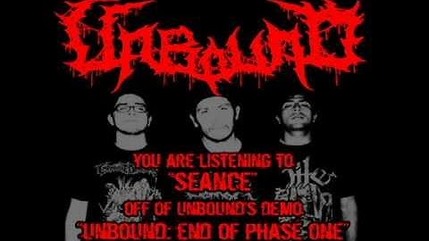 Unbound - Seance (HQ)