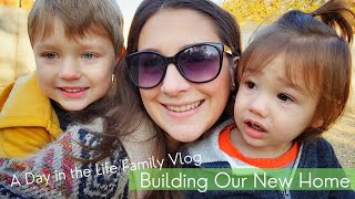 A Day in the Life Family Vlog New Years Day 2023 Building Our New Home