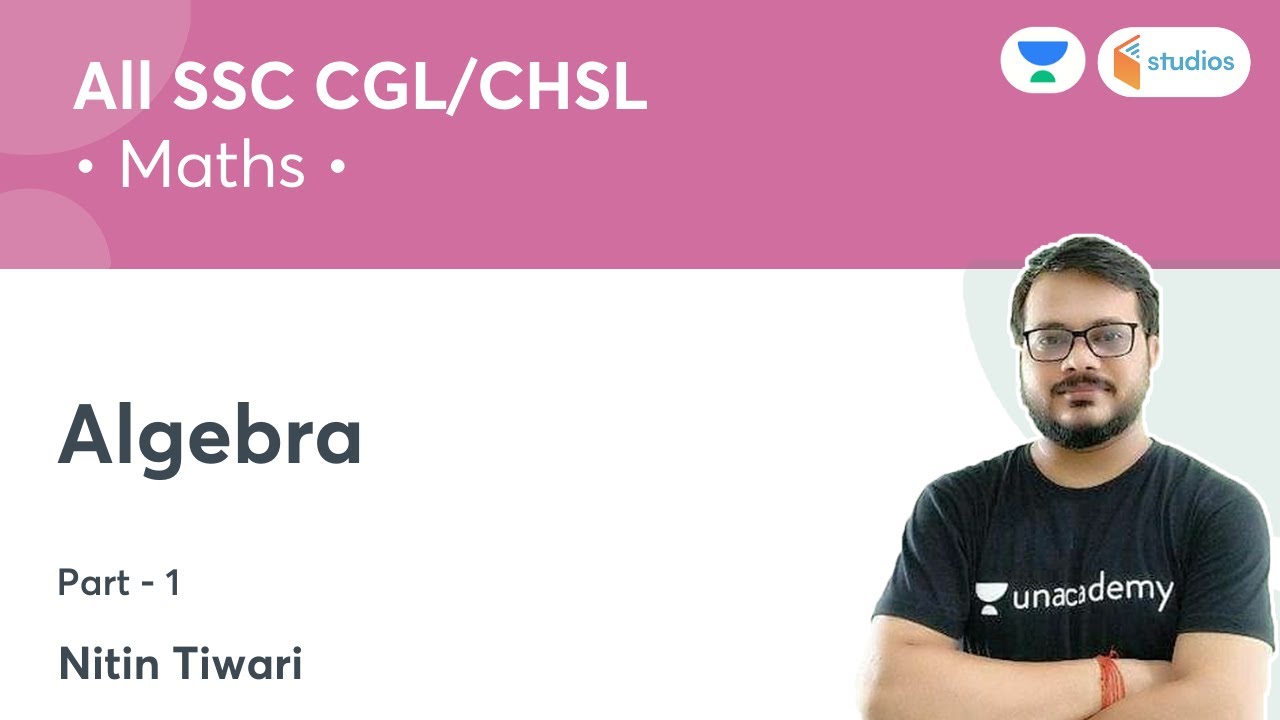Algebra (Part-1) | Maths | Target SSC CGL/CHSL | Nitin Tiwari