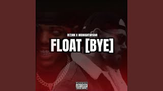 Float (Bye) (feat. MidnightInYami) - B!z3rk