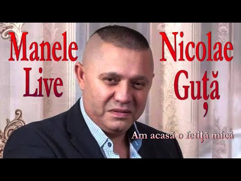 Nicolae Guta - Am Acasa o Fetita, Lautareasca Live