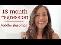 18 Month Sleep Regression: Tips