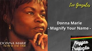 Donna Marie - Magnify Your Name (Tradução)