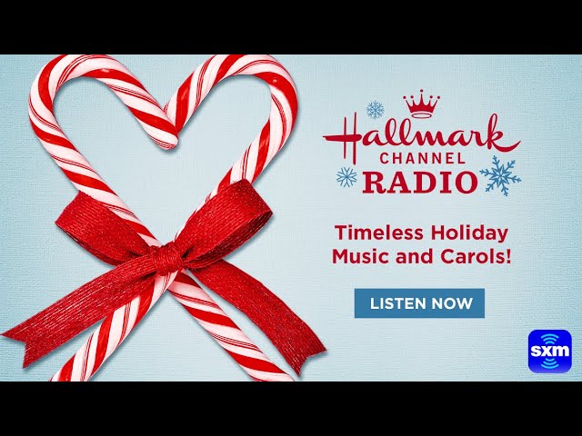 Listen to Hallmark Channel Radio for Timeless Christmas Music