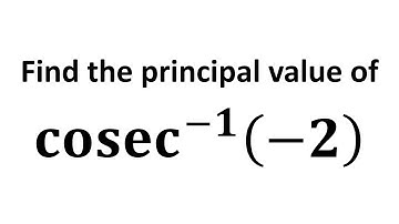 Find the principal value of cosec^(-1)(-2)