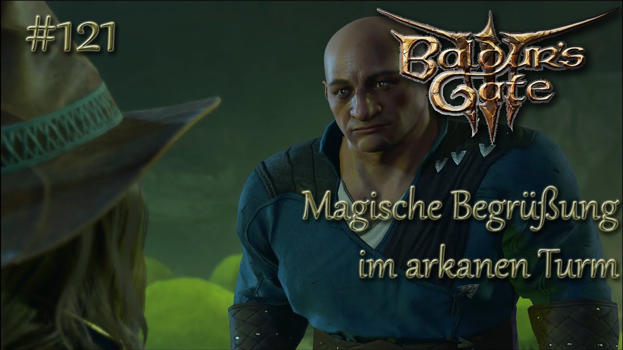 121: Magische Begrüßung im arkanen Turm - Baldurs Gate 3