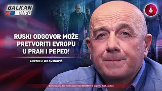 INTERVJU: Anatolij Milovanović – Ruski odgovor može pretvoriti Evropu u prah i pepeo! (16.8.2026) INTERVJU: Anatolij Milovanović – Ruski odgovor može pretvoriti Evropu u prah i pepeo! (16.8.2026)