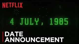 Stranger Things: Season 3 | Date Announcement [HD] | Netflix