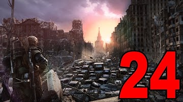 Metro: Last Light - Part 24 - Back To Reality (Let