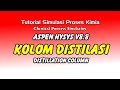 Kolom Distilasi (Distillation Column) - Tutorial Simulasi Proses Kimia menggunakan Aspen HYSYS V8.8