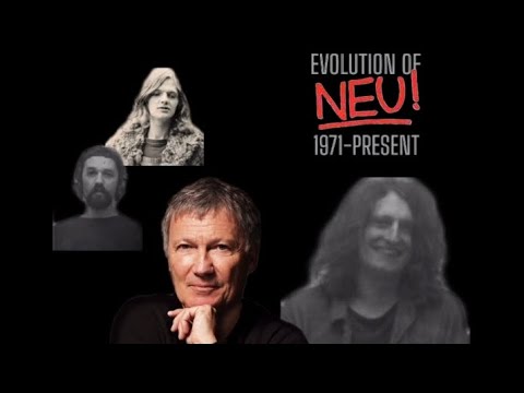 EVOLUTION OF  NEU! 1971-PRESENT