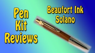 Pen Kit Reviews -  Beaufort Ink Solano