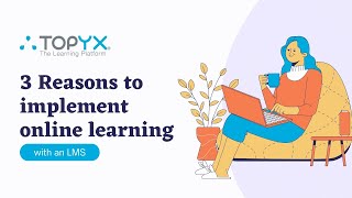 3 Reasons to Implement Online Learning with LMS Software