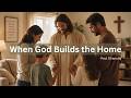 When God Builds the Home | Paul Dhanaraj | Bible Study | April 22, 2026