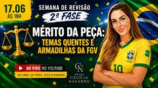 Mérito da Peça: Temas Quentes e Armadilhas da FGV