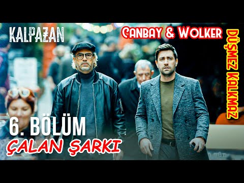 KALPAZAN 6. Bölüm'de Çalan Şarkı / Canbay & Wolker - Düşmez Kalkmaz