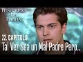 Tal vez sea un mal padre pero... - El Secreto De Feriha Capítulo 22