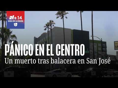 Lo que se sabe sobre el tiroteo al centro de San José: Un muerto y dos heridos