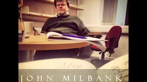 John Milbank - The Myth of the Secular