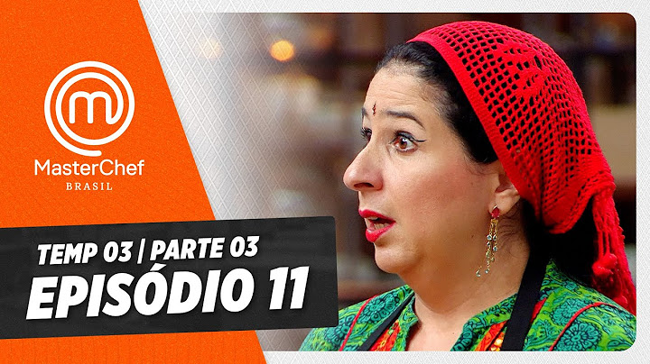 EPISÓDIO 11 - 3/5: ELTON JUNIOR E SANDUÍCHE | TEMP 03 HD | MASTERCHEF BRASIL