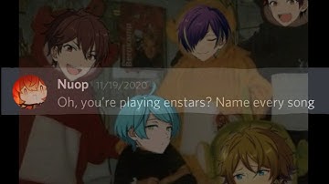 Oh, you’re playing enstars? Name every song