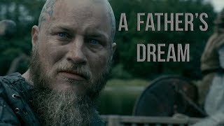 Vikings || A Father&#39;s Dream