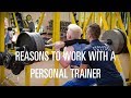 The top 5 reasons to work with a personal trainer