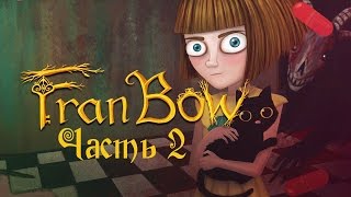 Прохождение Fran Bow, Часть 2 - Странные дети Прохождение Fran Bow, Часть 2 - Странные дети
