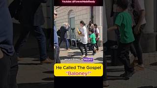 He Called The Gospel "Baloney"