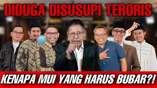 DIDUGA DISUSUPI TERORIS // KENAPA MUI YANG HARUS BUBAR?!