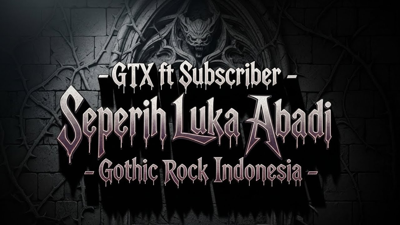 Gothic Rock Indonesia - Seperih Luka Abadi // Lirik Ciptaan Subscriber | Evanesence Type Beat