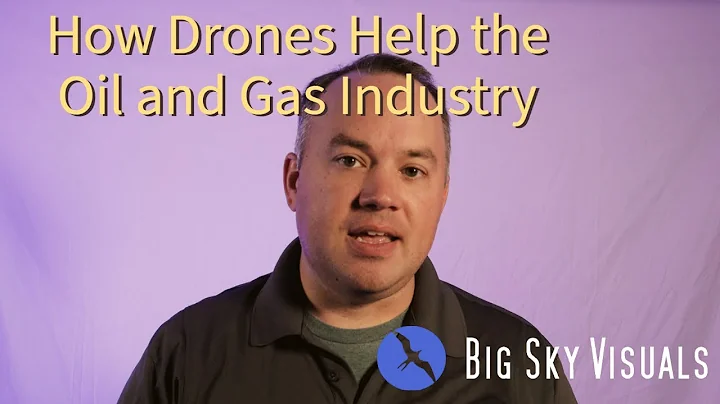 Drones in Oil and Gas Intro