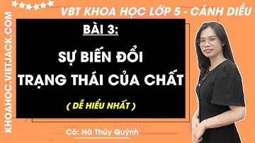 Vở bài tập Khoa học Lớp 5 Bài 3: Sự biến đổi trạng thái của chất - trang 12, 16 | Cánh diều