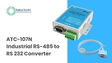 ATC-107N Industrial RS-485 to RS 232 Converter #RadicalTechArt RadicalTechArt I RadicalTalks I
