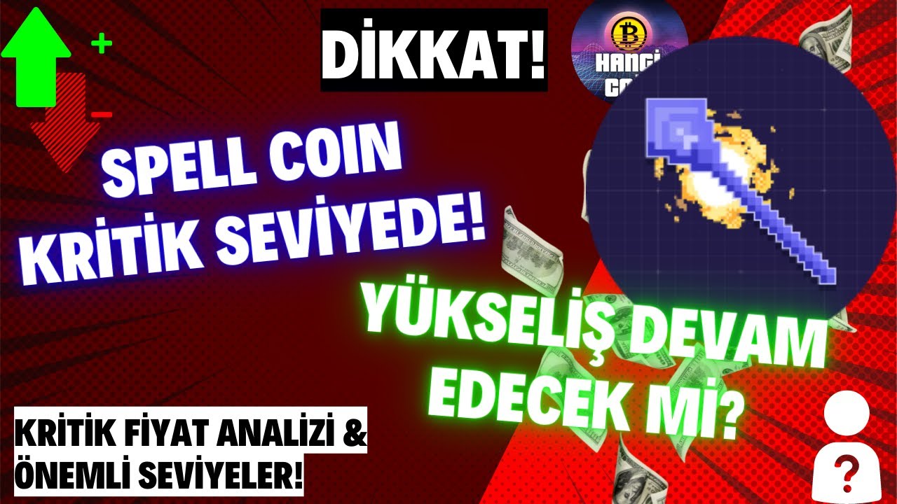 Spell Coin Dikkat! Spell Coin Kritik Seviyede! Spell Coin Analiz Son Dakika ...