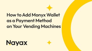 How to Add Monyx Wallet as a Payment Method on Your Vending Machines
