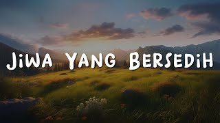 Ghea Indrawari - Jiwa Yang Bersedih | Lirik Lagu (Mix Playlist)