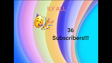 36 SUBSCRIBER SPECIAL!!!