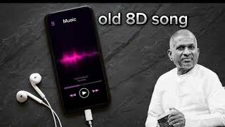 Ilayaraja Old Songs 8D Sangathil Padatha