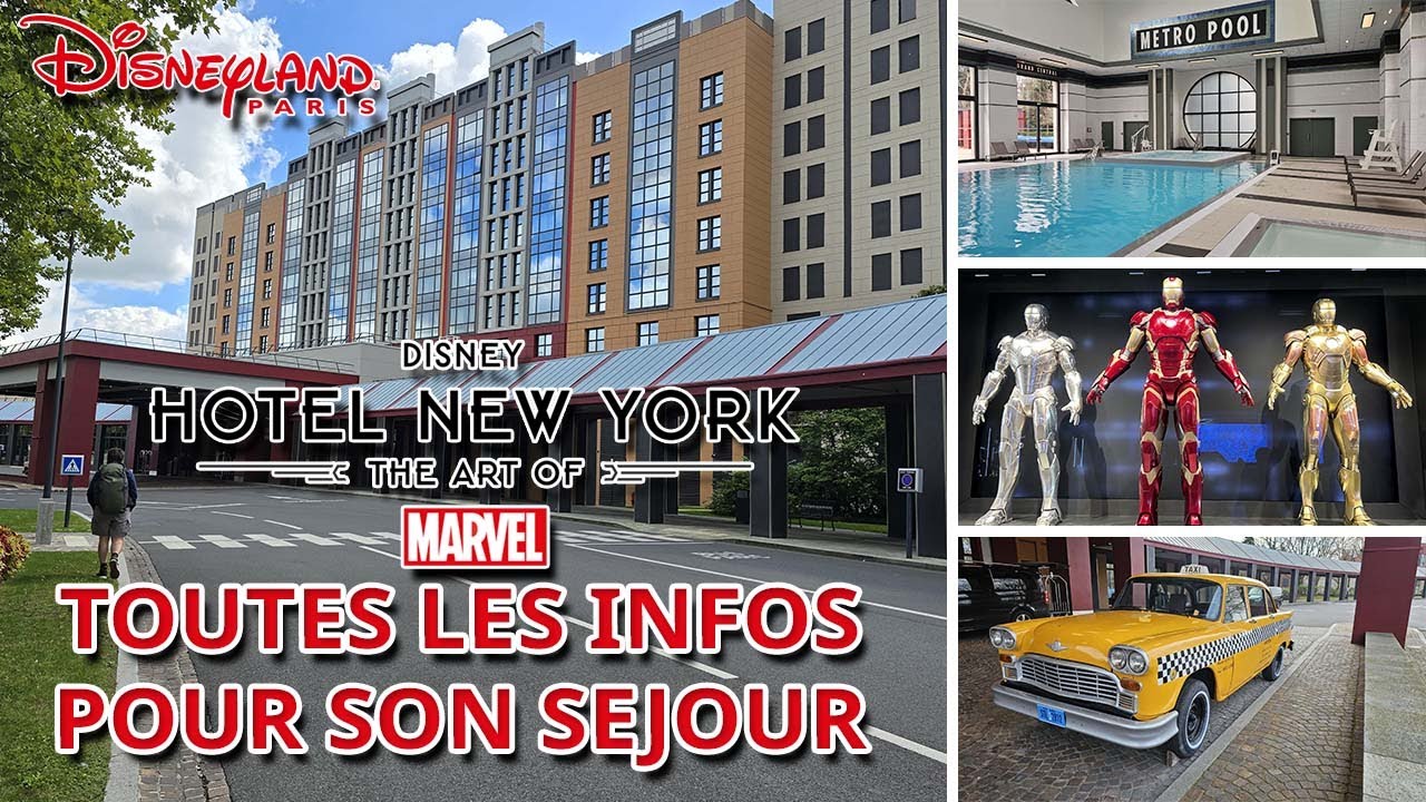 HOTEL NEW YORK THE ART OF MARVEL DISNEYLAND PARIS - TOUT SAVOIR POUR PREPARER SON SEJOUR