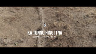Ka Tunnu Hing Itna Elizabeth Niangneihoi