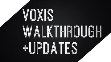 Voxis Walkthrough, Free Version and Update Plans