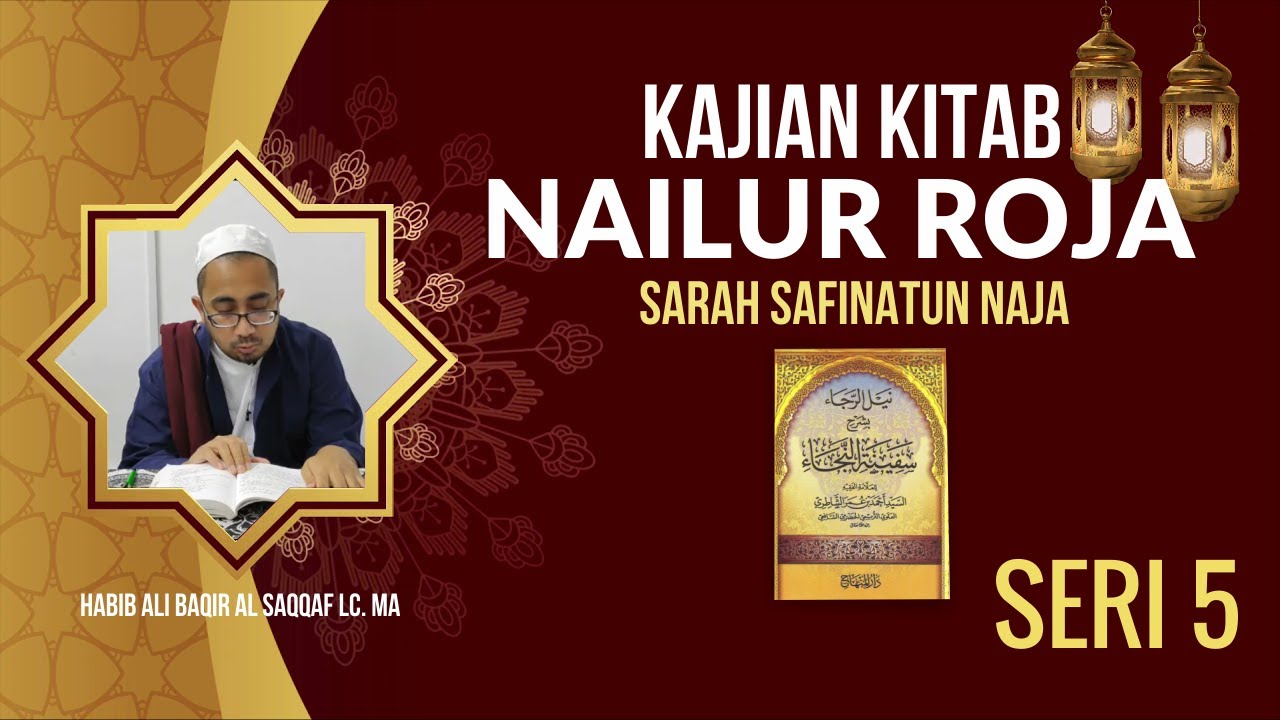 Kajian Kitab Nailur Roja Sarah Safinatun Naja Seri 5