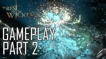 No Rest for the Wicked - Gameplay Part 2 - No commentary