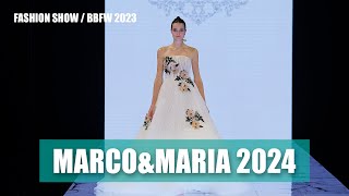 MARCO&amp;MARIA 2024 | Bridal Fashion Week 2023 | FASHION SHOW