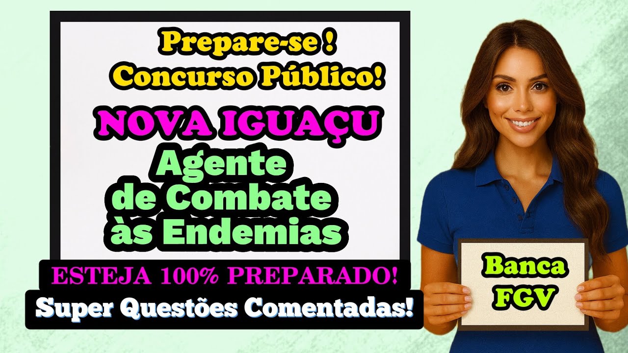 Agente de Combate às Endemias - ACE - Simulado e Revisão e Dicas - 2025 - Nova Iguaçu RJ - 11º Vídeo